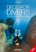 Deco for Divers: A Diver's Guide to Decompression Theory and Physiology by Mark Powell Extended Range AquaPress