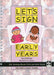 Let's Sign Early Years: BSL Building Blocks Child & Carer Guide by Cath Smith Extended Range Co-Sign Communications