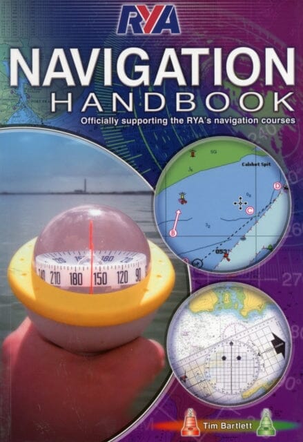RYA Navigation Handbook by Tim Bartlett Extended Range Royal Yachting Association