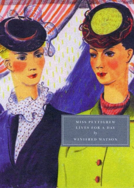 Miss Pettigrew Lives for a Day by Winifred Watson Extended Range Persephone Books Ltd
