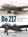 The Dornier Do 217: A Combat and Photographic Record in Luftwaffe Service 1941-1945 by Chris Goss Extended Range Crecy Publishing
