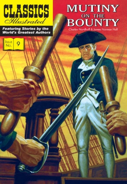 Mutiny on the Bounty by Charles Nordhoff Extended Range Classic Comic Store Ltd
