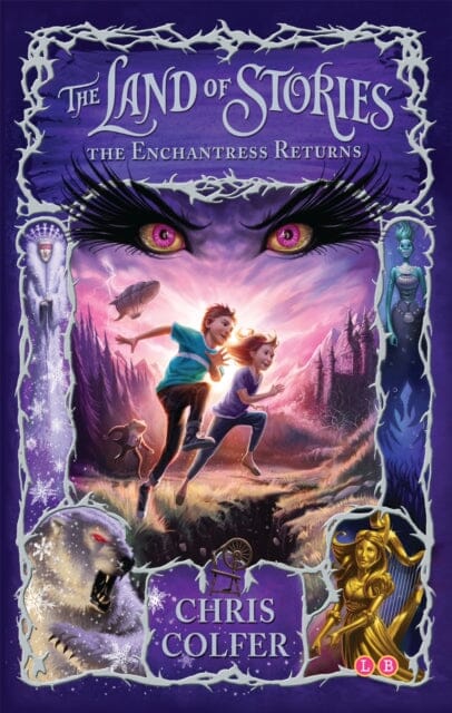 The Land of Stories: The Enchantress Returns Book 2 by Chris Colfer Extended Range Hachette Children's Group