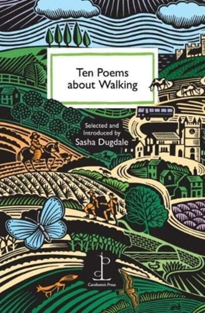 Ten Poems about Walking by Sasha Dugdale Extended Range Candlestick Press