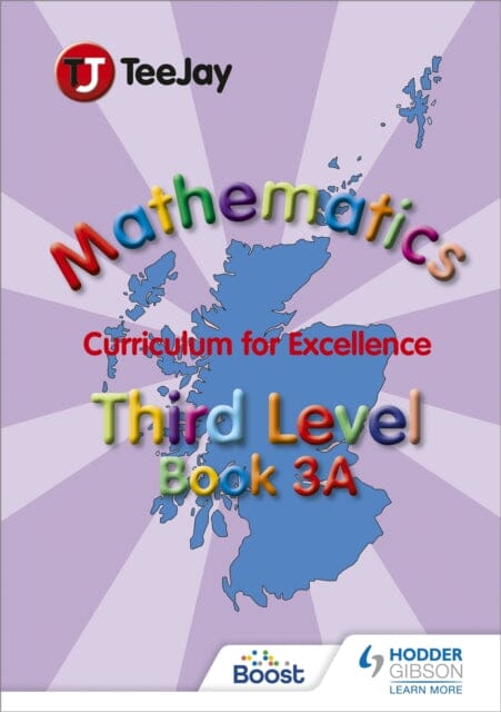 TeeJay Mathematics CfE Third Level Book 3A by James Cairns Extended Range Hodder Gibson