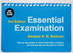 Essential Examination, third edition by Alasdair K. B. Ruthven Extended Range Scion Publishing Ltd
