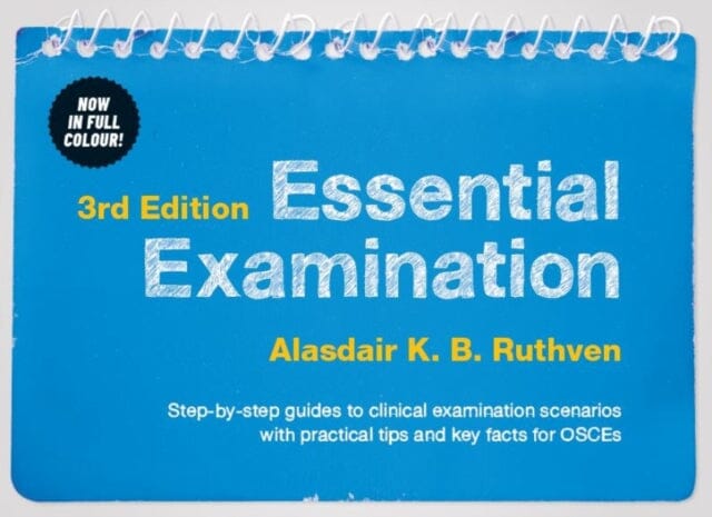 Essential Examination, third edition by Alasdair K. B. Ruthven Extended Range Scion Publishing Ltd