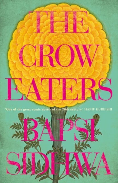 The Crow Eaters by Bapsi Sidhwa Extended Range Daunt Books