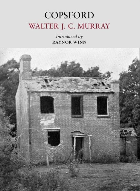 Copsford by Walter J. C. Murray Extended Range Little Toller Books
