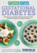 Carbs & Cals Gestational Diabetes: 100 Recipes Designed by Diabetes Specialist Dietitians by Chris Cheyette Extended Range Chello Publishing