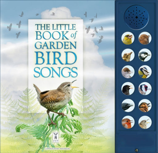 The Little Book of Garden Bird Songs by Andrea Pinnington Extended Range Fine Feather Press Ltd