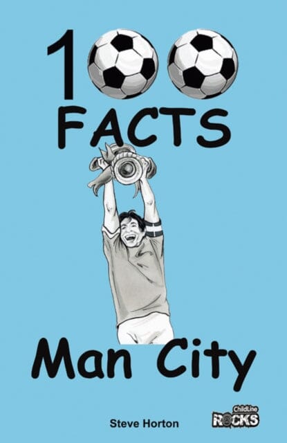 Manchester City - 100 Facts by Steve Horton Extended Range Wymer Publishing