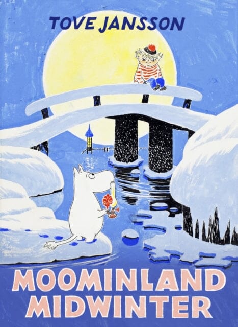Moominland Midwinter: Special Collector's Edition by Tove Jansson Extended Range Sort of Books