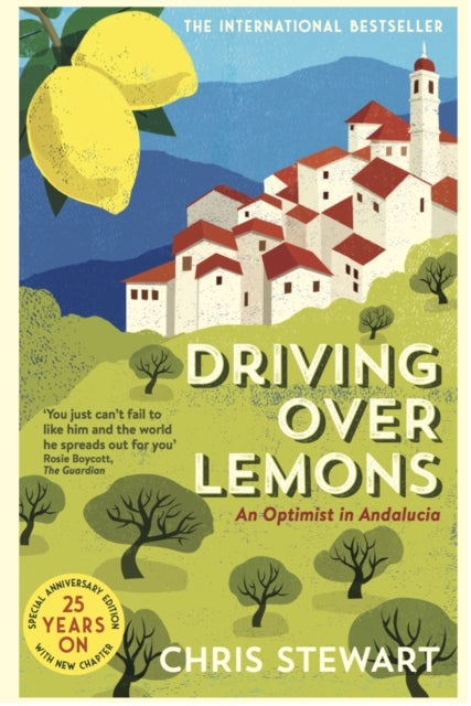 Driving Over Lemons: An Optimist in Andalucia - Special Anniversary Edition by Chris Stewart Extended Range Sort of Books