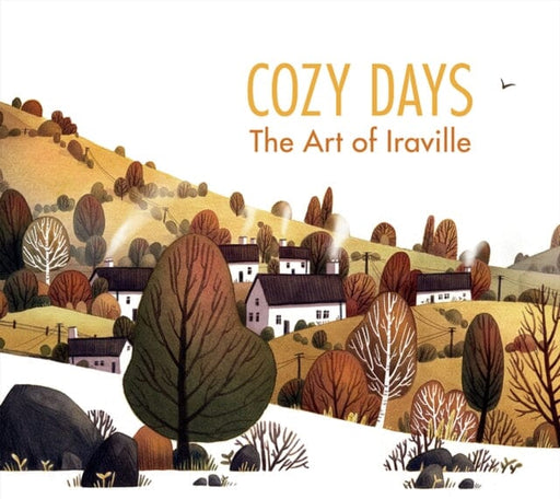 Cozy Days : The Art of Iraville by IRA Sluyterman Van Langeweyde Extended Range 3DTotal Publishing