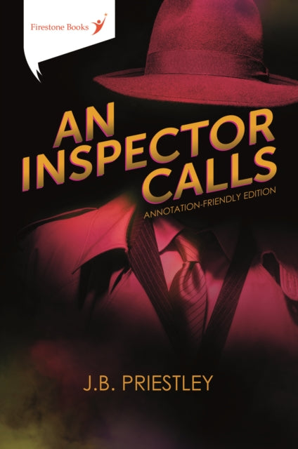 An Inspector Calls: Annotation-Friendly Edition by J.B. Priestley Extended Range Firestone Books