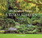 Buckingham Palace: A Royal Garden by Claire Masset Extended Range Royal Collection Trust