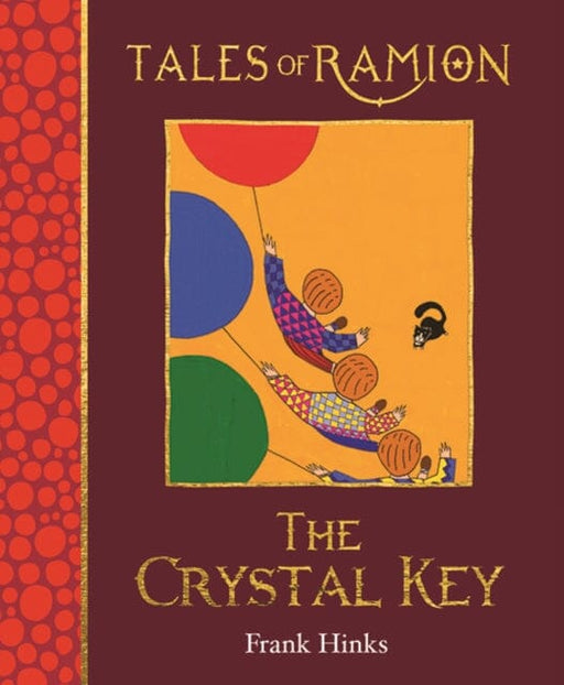 Crystal Key, The : Tales of Ramion by Frank Hinks Extended Range Perronet Press