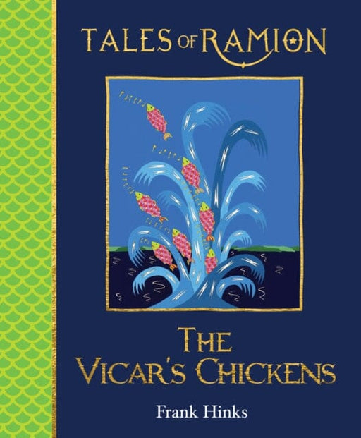 Vicar's Chickens, The : Tales of Ramion by Frank Hinks Extended Range Perronet Press