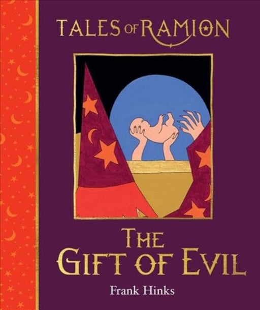 Gift of Evil, The : Book 19 in Tales of Ramion by Frank Hinks Extended Range Perronet Press