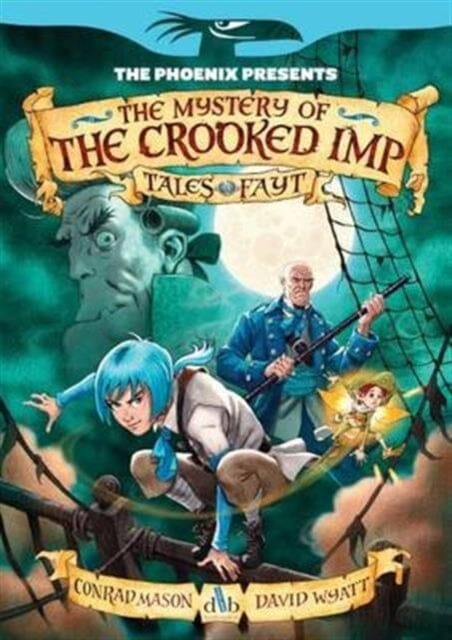 The Mystery of the Crooked Imp by Conrad Mason Extended Range David Fickling Books
