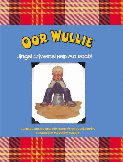 Oor Wullie : Jings! Crivvens! Help Ma Boab! by Oor Wullie Extended Range Bonnier Books Ltd