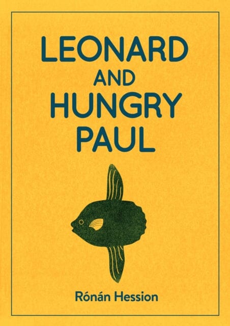 LEONARD AND HUNGRY PAUL Extended Range Bluemoose Books Ltd