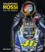 Valentino Rossi: All His Races by Mat Oxley Extended Range Evro Publishing
