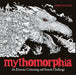 Mythomorphia: An Extreme Colouring and Search Challenge by Kerby Rosanes Extended Range Michael O'Mara Books Ltd