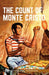 Count of Monte Cristo by Alexandre Dumas Extended Range Classic Comic Store Ltd