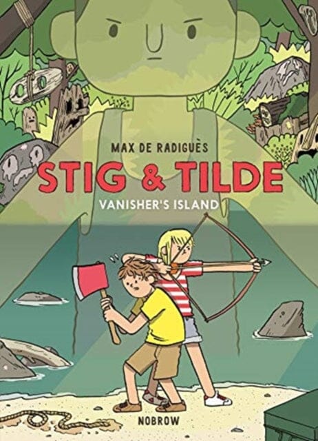 Stig & Tilde: Vanisher's Island by Max de Radigues Extended Range Nobrow Ltd