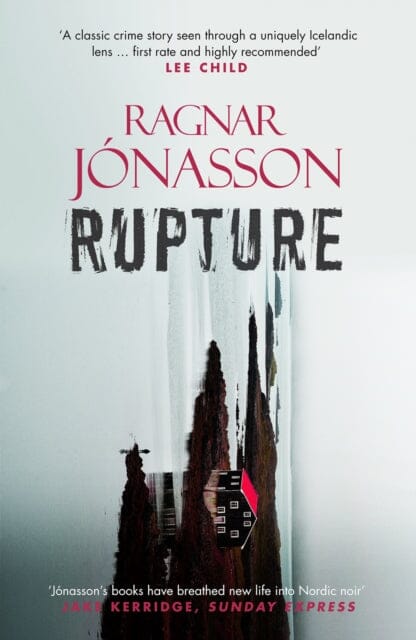 Rupture by Ragnar Jonasson Extended Range Orenda Books