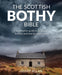 The Scottish Bothy Bible by Geoff Allan Extended Range Wild Things Publishing Ltd