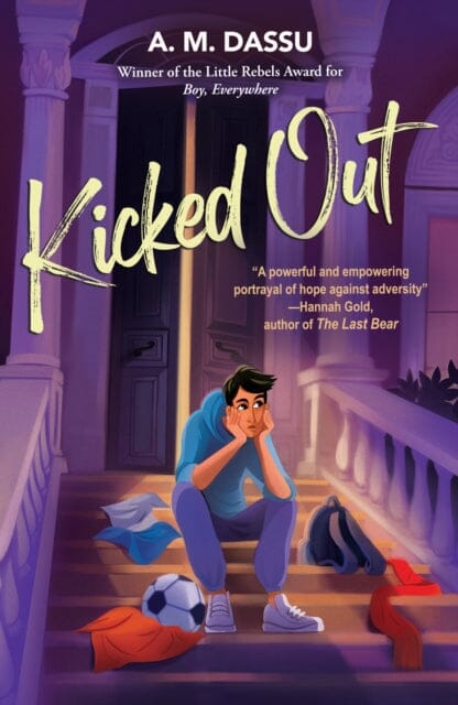 Kicked Out : A Boy, Everywhere story by A. M. Dassu Extended Range Old Barn Books