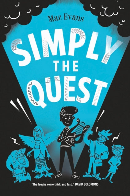Simply the Quest by Maz Evans Extended Range Chicken House Ltd