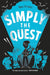 Simply the Quest by Maz Evans Extended Range Chicken House Ltd