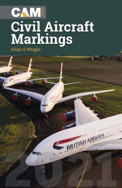 Civil Aircraft Markings 2021 by Allan Wright Extended Range Crecy Publishing
