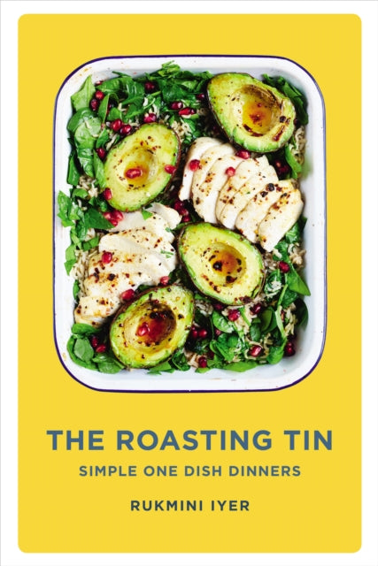 The Roasting Tin by Rukmini Iyer Extended Range Vintage Publishing