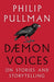 Daemon Voices: On Stories and Storytelling by Philip Pullman Extended Range David Fickling Books
