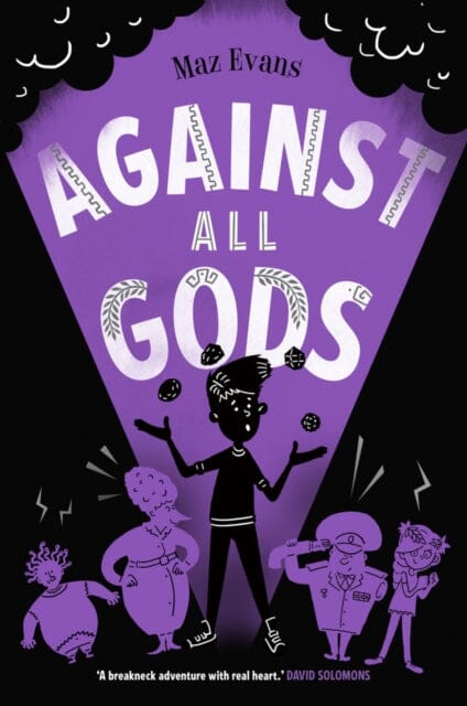 Against All Gods by Maz Evans Extended Range Chicken House Ltd