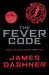 The Fever Code by James Dashner Extended Range Chicken House Ltd
