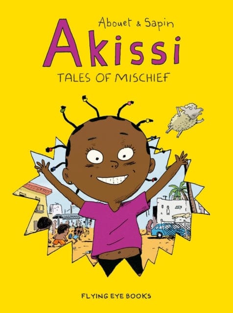 Akissi: Tales of Mischief by Marguerite Abouet Extended Range Flying Eye Books
