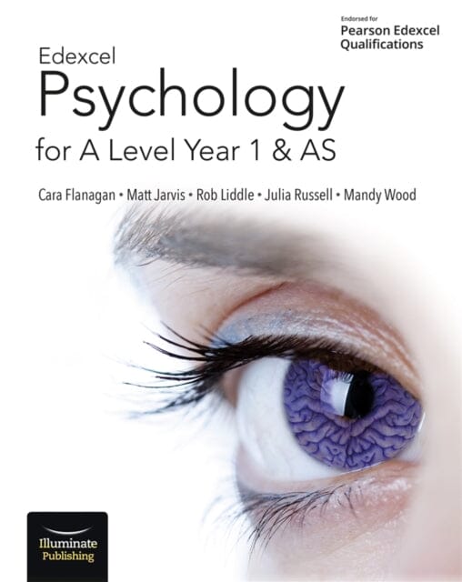 Edexcel Psychology for A Level Year 1 and AS: Student Book by Amanda Wood Extended Range Illuminate Publishing