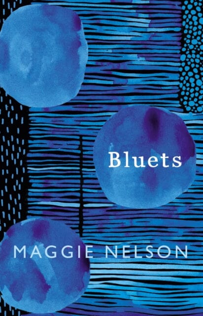 Bluets by Maggie Nelson Extended Range Vintage Publishing