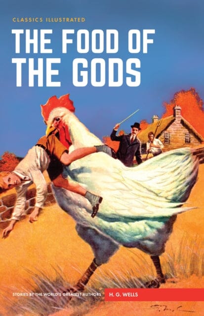 Food of the Gods by Herbert George (H. G.) Wells Extended Range Classic Comic Store Ltd