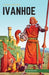 Ivanhoe by Walter Scott Extended Range Classic Comic Store Ltd