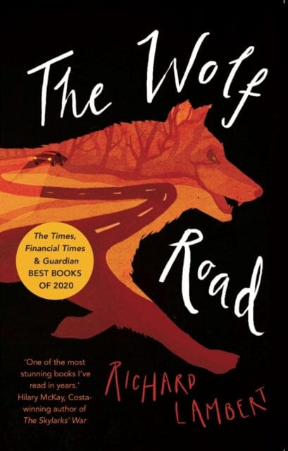 The Wolf Road by Richard Lambert Extended Range Everything with Words