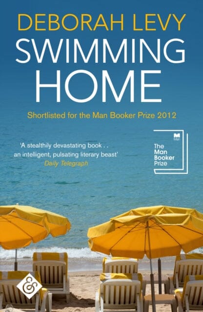 Swimming Home by Deborah Levy Extended Range And Other Stories