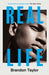 Real Life by Brandon Taylor Extended Range Daunt Books