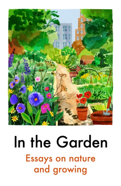 In the Garden by Various Authors Extended Range Daunt Books